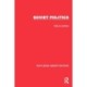 Routledge Library Editions: Soviet Politics