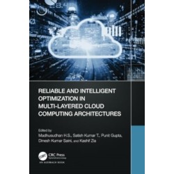 Reliable and Intelligent Optimization in Multi-Layered Cloud Computing Architectures