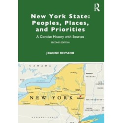 New York State: Peoples, Places, and Priorities: A Concise History with Sources