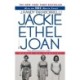 Jackie, Ethel, Joan: Women of Camelot