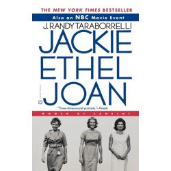 Jackie, Ethel, Joan: Women of Camelot