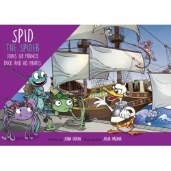 Spid the Spider Joins Sir Francis Duck and his Pirates