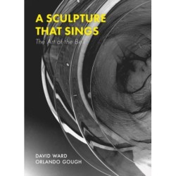 A Sculpture That Sings: The Art of the Bell