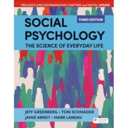 Social Psychology Digital Update: The Science of Everyday Life: Prejudice and Discrimination Chapters