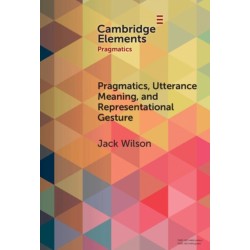 Pragmatics, Utterance Meaning, and Representational Gesture