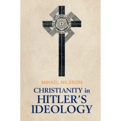 Christianity in Hitler's Ideology: The Role of Jesus in National Socialism