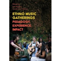 Ethno Music Gatherings: Pedagogy, Experience, Impact