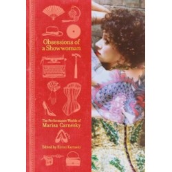 Obsessions of a Showwoman: The Performance Worlds of Marisa Carnesky