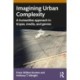 Imagining Urban Complexity: A Humanities Approach in Tropes, Media, and Genres