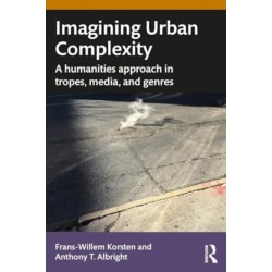 Imagining Urban Complexity: A Humanities Approach in Tropes, Media, and Genres