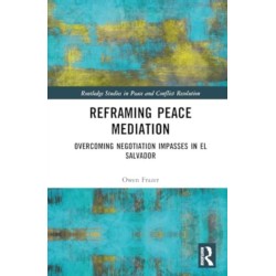 Reframing Peace Mediation: Overcoming Negotiation Impasses in El Salvador