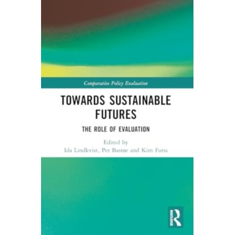 Towards Sustainable Futures: The Role of Evaluation