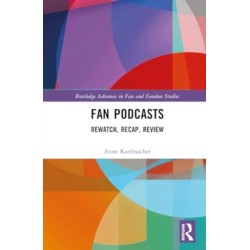 Fan Podcasts: Rewatch, Recap, Review