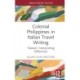 Colonial Philippines in Italian Travel Writing: “Italians” Interpreting Difference