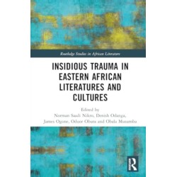 Insidious Trauma in Eastern African Literatures and Cultures