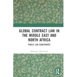 Global Contract Law in the Middle East and North Africa: Public Law Constraints