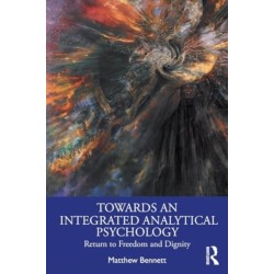 Towards an Integrated Analytical Psychology: Return to Freedom and Dignity