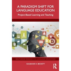 A Paradigm Shift for Language Education: Project-Based Learning and Teaching