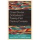 Cross-Border Solidarities in Twenty-First Century Contexts: Feminist Perspectives and Activist Practices
