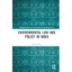 Environmental Law and Policy in India