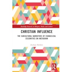 Christian Influence: The Subcultural Narratives of Evangelical Celebrities on Instagram