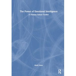 The Power of Emotional Intelligence: A Primary School Toolkit