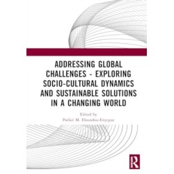 Addressing Global Challenges - Exploring Socio-Cultural Dynamics and Sustainable Solutions in a Changing World: Proceedings of International Symposium on Humanities and Social Sciences (ISHSS 2023, August 11-13, 2023, Macau, China)