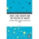 State, Civil Society and the Politics of Health: Exploring Gender, Sexuality and HIV/AIDS in India