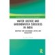 Water Justice and Groundwater Subsidies in India: Equitable and Sustainable Access and Regulation