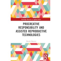 Procreative Responsibility and Assisted Reproductive Technologies