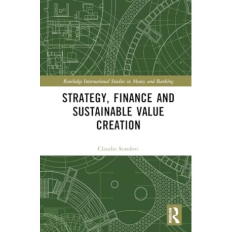 Strategy, Finance and Sustainable Value Creation