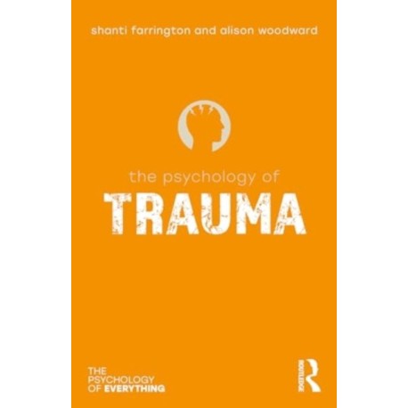 The Psychology of Trauma