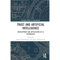 Trust and Artificial Intelligence: Development and Application of AI Technology