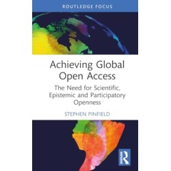 Achieving Global Open Access: The Need for Scientific, Epistemic and Participatory Openness