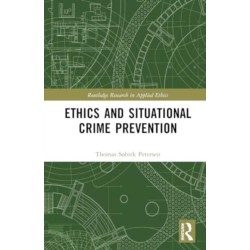 Ethics and Situational Crime Prevention