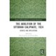 The Abolition of the Ottoman Caliphate, 1924: Debates and Implications