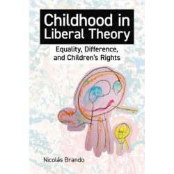 Childhood in Liberal Theory: Equality, Difference, and Children's Rights