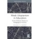 Weak Utopianism in Education: From Political Theory to Pedagogical Practice