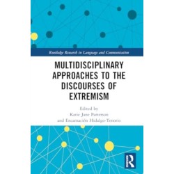 Multidisciplinary Approaches to the Discourses of Extremism