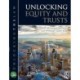 Unlocking Equity and Trusts