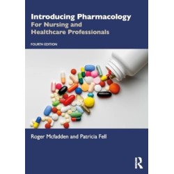 Introducing Pharmacology: For Nursing and Healthcare Professionals