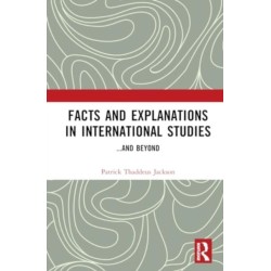Facts and Explanations in International Studies...and beyond: ...and beyond