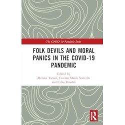 Folk Devils and Moral Panics in the COVID-19 Pandemic