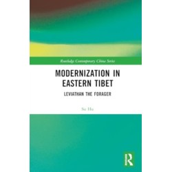 Modernization in Eastern Tibet: Leviathan the Forager