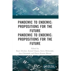 Pandemic to Endemic: Propositions for the Future