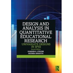 Design and Analysis in Quantitative Educational Research: Univariate Designs in SPSS