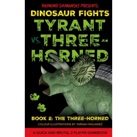 Tyrant vs. Three-Horned: Book 2: The Three-Horned