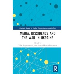 Media, Dissidence and the War in Ukraine