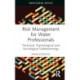 Risk Management for Water Professionals: Technical, Psychological and Sociological Underpinnings