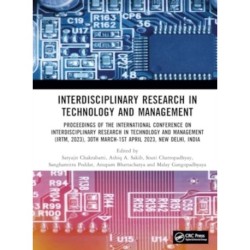 Interdisciplinary Research in Technology and Management: Proceedings of the International Conference on Interdisciplinary Research in Technology and Management (IRTM, 2023), 30th March-1st April 2023, New Delhi, India